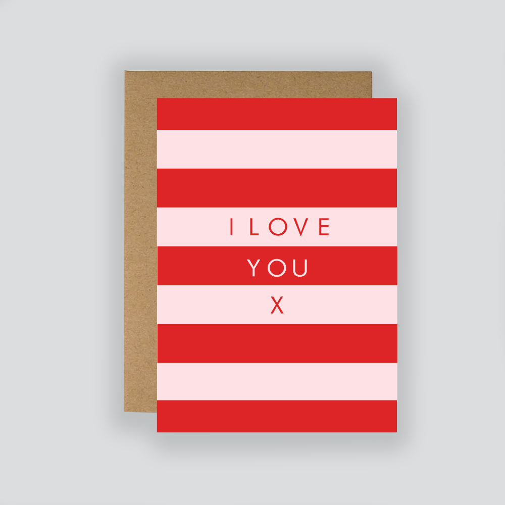 I Love You Stripe Card