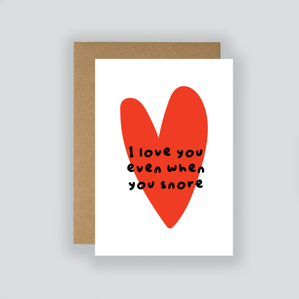 I love you even when you snore Cute Valentine's Card