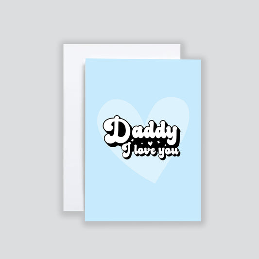 I Love You Daddy Fathers Day Card, Personalised Fathers Day Card For Dad, Simple Dad Birthday Card, Daddy Thank You Card For Special Dad